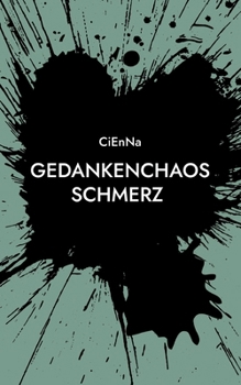 Paperback Gedankenchaos: Schmerz [German] Book