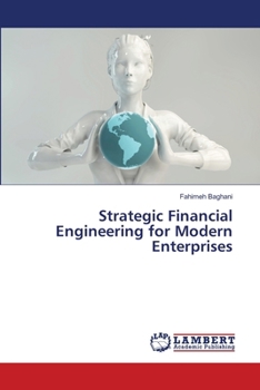 Paperback Strategic Financial Engineering for Modern Enterprises Book