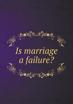 Paperback Is Marriage a Failure? Book