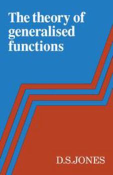 Hardcover The Theory of Generalised Functions Book