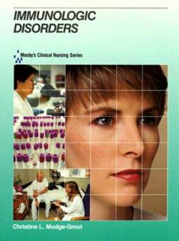 Hardcover Mosby's Clinical Nursing Series: Immunologic Disorders Book