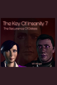 Paperback The Key Of Insanity 7: The Recurrence Of Distress Book
