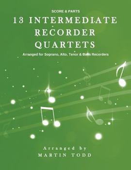Paperback 13 Intermediate Recorder Quartets - Score & Parts Book