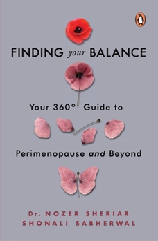 Paperback Finding Your Balance: Your 360-Degree Guide to Perimenopause and Beyond Book