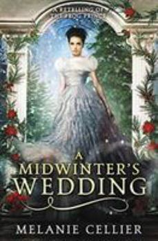 A Midwinter's Wedding - Book #3.5 of the Four Kingdoms