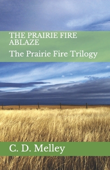 Paperback The Prairie Fire Ablaze Book