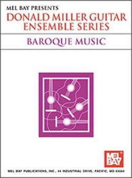Paperback Mel Bay Guitar Ensemble : Baroque (Donald Miller Guitar Ensemble Series) Book
