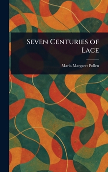 Hardcover Seven Centuries of Lace Book