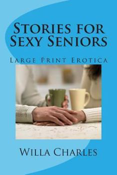 Paperback Stories for Sexy Seniors [Large Print] Book