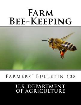 Paperback Farm Bee-Keeping: Farmers' Bulletin 138 Book