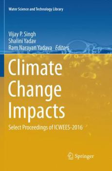 Paperback Climate Change Impacts: Select Proceedings of Icwees-2016 Book