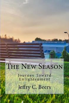 Paperback The New Season: Journey Toward Enlightenment Book