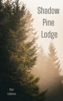 Paperback Shadow Pine Lodge Book