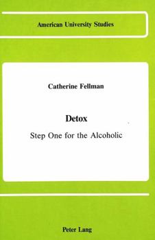 Hardcover Detox: Step One for the Alcoholic Book