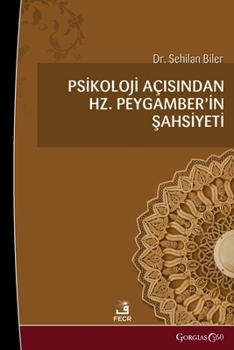 The Personality of Prophet Muhammad in Terms of Psychology (Turkish Edition)