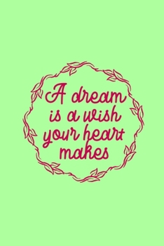 A Dream is a Wish your Heart Makes: Dream Journal with Interactive Prompts | Guided Dream Interpretations Notebook | Green Pink Leaf Circular Design