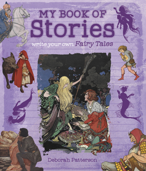 Paperback Write Your Own Fairy Tales: My Book of Stories Book