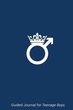 Paperback Guided Journal for Teenage Boys Book