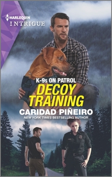 Decoy Training - Book #1 of the K-9s on Patrol