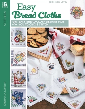 36 Easy Bread Cloths to Cross Stitch