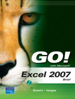 Spiral-bound Go! with Microsoft Excel 2007: Brief [With CDROM] Book