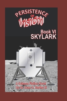 Persistence of Vision Book VI: Skylark
