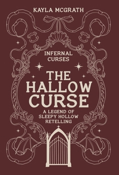 Hardcover The Hallow Curse: A Legend of Sleepy Hollow Retelling Book