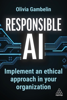 Paperback Responsible AI: Implement an Ethical Approach in Your Organization Book