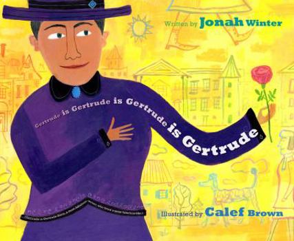 Hardcover Gertrude Is Gertrude Is Gertrude Is Gertrude Book