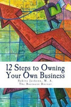 12 Steps to Owning Your Own Business