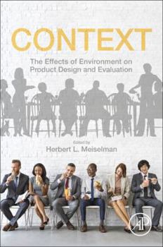 Paperback Context: The Effects of Environment on Product Design and Evaluation Book
