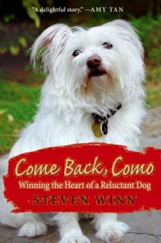 Hardcover Come Back, Como: Winning the Heart of a Reluctant Dog Book
