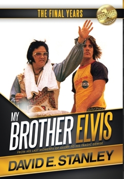 Hardcover My Brother Elvis: The Final Years Book