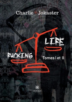 Paperback Fucking life: Tomes I et II [French] Book