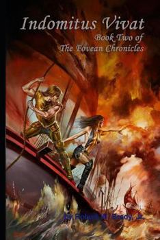 Paperback Indomitus Vivat: Book Two of the Fovean Chronicles Book