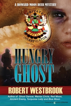 Hungry Ghost - Book #7 of the Howard Moon Deer