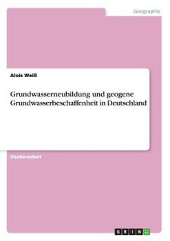 Paperback Grundwasserneubildung und geogene Grundwasserbeschaffenheit in Deutschland [German] Book