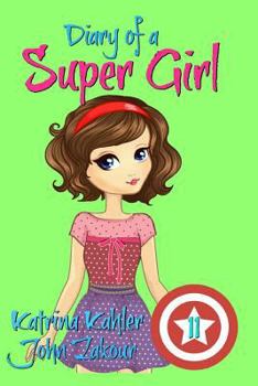 Paperback Diary of a Super Girl - Book 11: Under the Sea Book