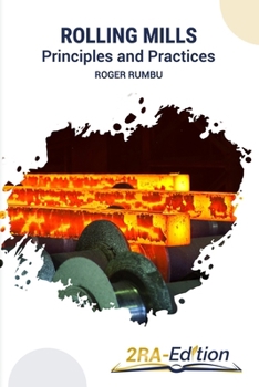Paperback Rolling Mills: Principles and Practices Book