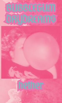 Hardcover Bubblegum Daydreams: Inaudible Songs For Sad Gays Book