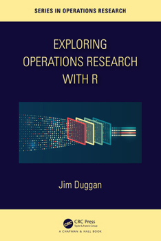 Paperback Exploring Operations Research with R Book
