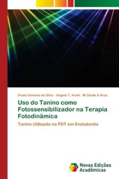 Paperback Uso do Tanino como Fotossensibilizador na Terapia Fotodinâmica [Portuguese] Book