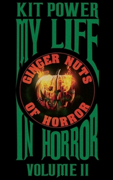 Hardcover My Life In Horror Volume Two Hardback edition Book