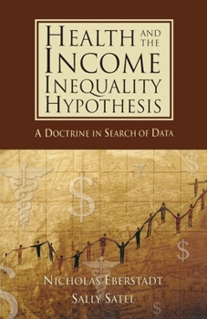 Paperback Health and the Income Inequality Hypothesis: A Doctrine in Search of Data Book