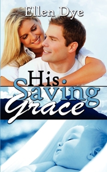 Paperback His Saving Grace Book