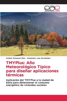 Paperback TMYPlus: Año Meteorológico Típico para diseñar aplicaciones térmicas [Spanish] Book