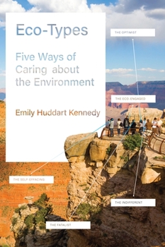 Hardcover Eco-Types: Five Ways of Caring about the Environment Book