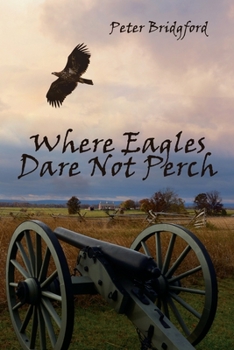 Paperback Where Eagles Dare Not Perch Book