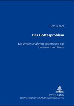 Paperback Das Gottesproblem: Die Wissenschaft Von Gestern Und Das Universum Von Heute [German] Book