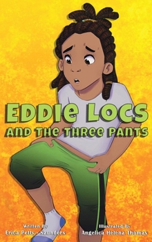 Hardcover Eddie Locs and the Three Pants Book